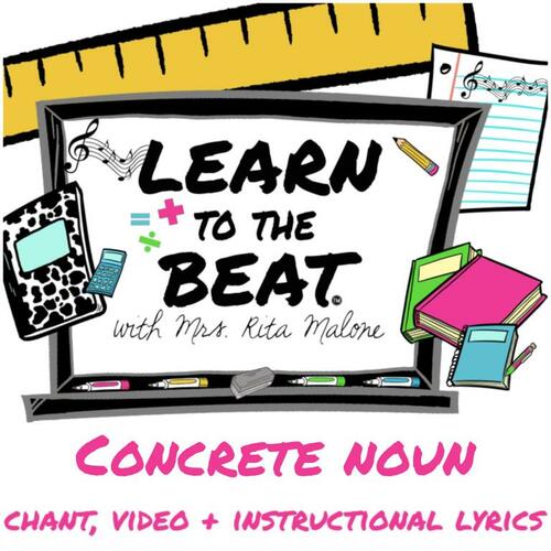 Preview of Concrete Noun Chant Lyrics & Video by Learn to the Beat with Rita Malone