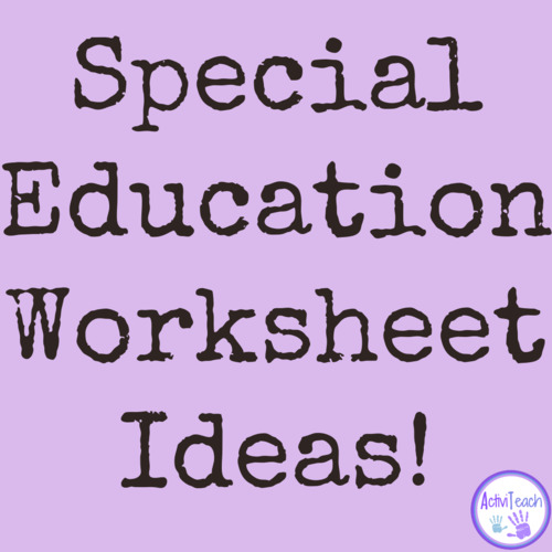 Preview of Math Worksheets for Special Education | Differentiated Worksheet Ideas
