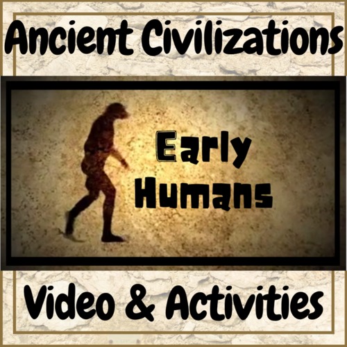 Preview of Ancient Civilizations Early Humans Video & Activities!