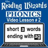 Phonics Video/Easel Lesson - Short A Words Ending With AG 