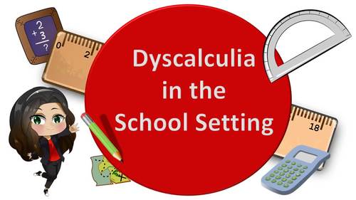 Preview of Dyscalculia in the School Setting