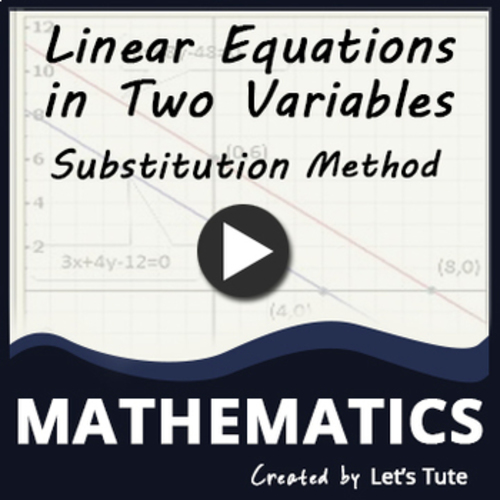 Preview of Mathematics  Substitution Method  Linear Equation (Algebra)