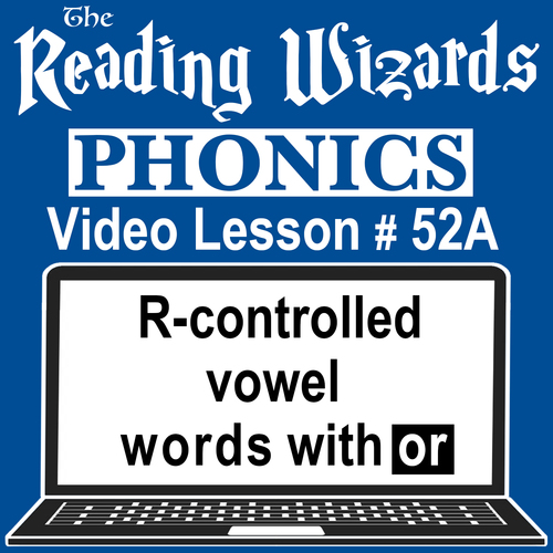 Preview of Phonics Video/Easel Lesson - R-Controlled Vowels OR - Reading Wizards #52A