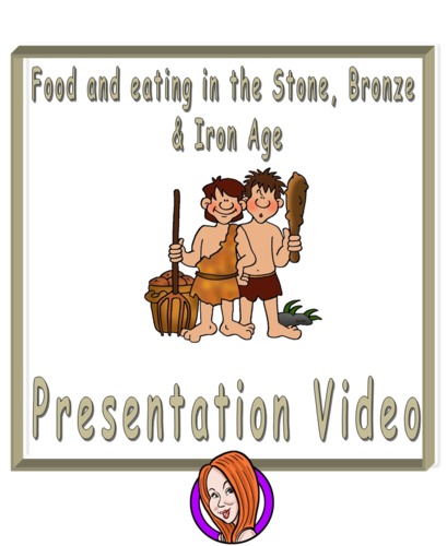 Preview of Eating and Food in Pre-history Explanation Video