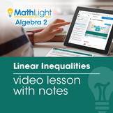 Linear Inequalities Video Lesson with Notes | Great for Hy