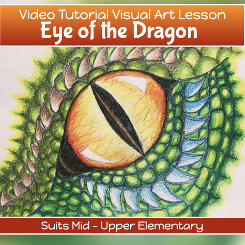 Preview of DRAGON EYE Art project for Drawing with VIDEO GUIDED lesson 3rd - 6th grade