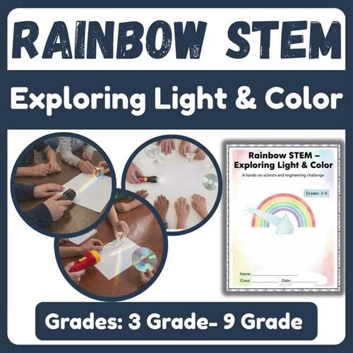 Rainbow STEM – Exploring Light & Color A Hands-On Science & Engineering For 3rd
