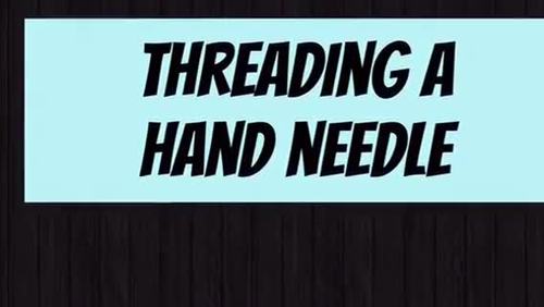 Preview of How to thread a hand needle
