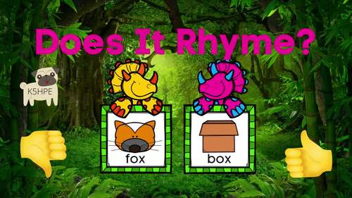 Preview of Does It Rhyme? Dinosaur Theme, Thumbs Up or Down, Video and SLIDES