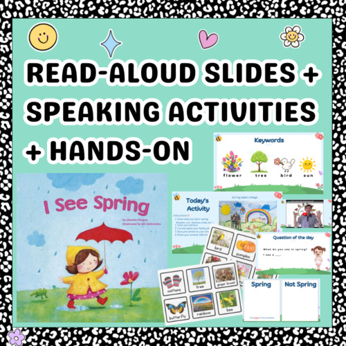 Preview of I See Spring Read-Aloud Slides + Speaking Activities + Hands-On Craft
