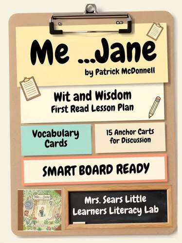 Me…Jane Read Aloud Lesson Plan | Wit & Wisdom Supplement, Anchor Charts
