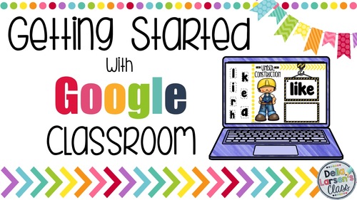Preview of Getting started with Google Classroom