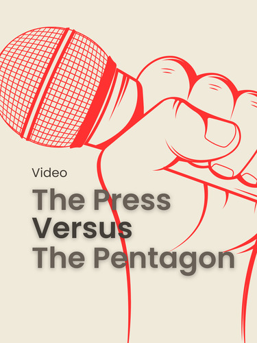 Preview of The Press vs. The Pentagon | Classroom Video + Discussion Guide | 9-12