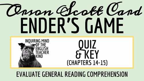 Ender's Game Chapters 14 and 15 Quiz and Answer Key for High School