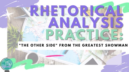 Preview of Rhetorical Analysis Practice:  "The Other Side" from The Greatest Showman
