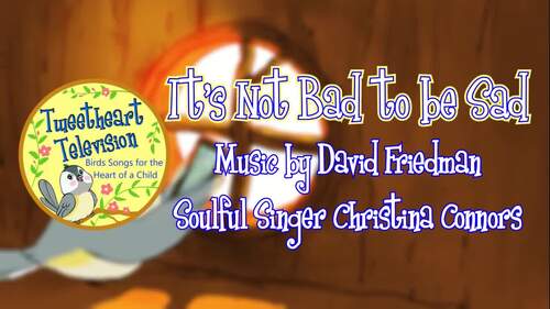 Preview of It's Not Bad to be Sad!