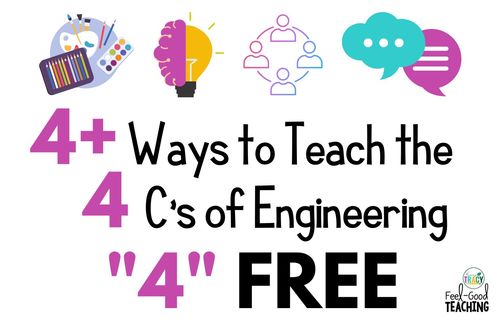 Preview of 4+ Ways to Teach the 4 Cs of Engineering 4 Free