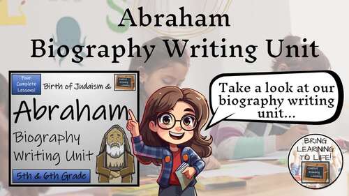 Abraham Biography Project & Writing Unit | 5th Grade & 6th Grade