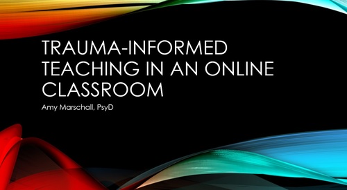 Preview of Trauma-Informed Teaching in an Online Classroom