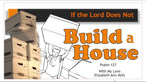 Preview of If the Lord Does Not Build (MP4 video)