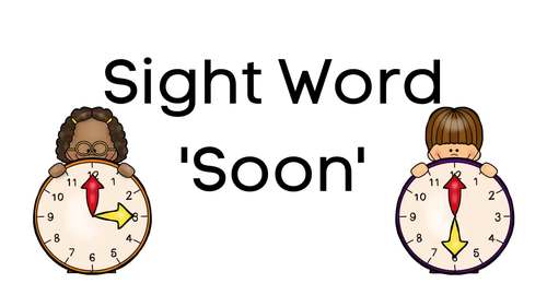 Preview of Sight Word 'Soon', Reading Clocks, Telling Time, Measurement, Video and SLIDES