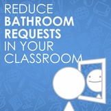 Reduce Bathroom Breaks in Your Classroom With this Easy Tip!