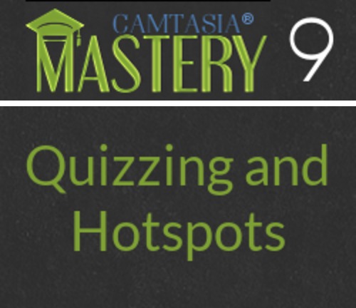 Preview of Camtasia Mastery - 5d - Quizzing and Hotspots