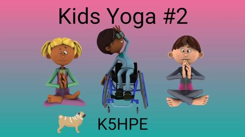 Preview of Kids Yoga #2, Online Resources, Physical Education, DPA, Brain Breaks