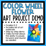 Art Project Teacher Demo - Color Wheel Flower (Grades K-2)