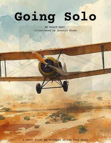Going Solo (By Roald Dahl) Study Guide by Tuesdays at the Tree House