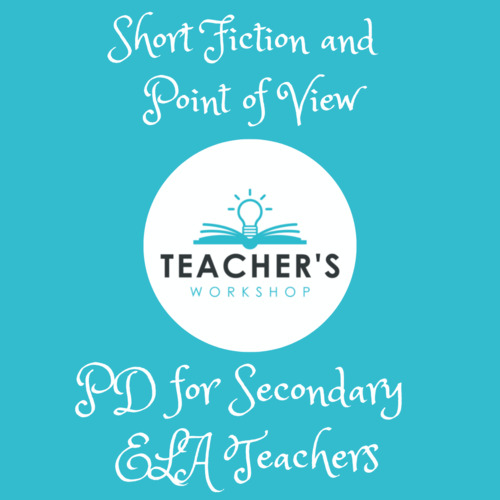 Preview of Short Fiction and Point of View | ELA Professional Development Course