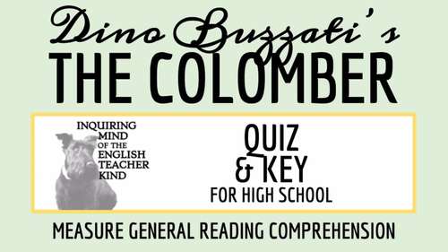  The Colomber By Dino Buzzati Quiz And Answer Key Printable TPT