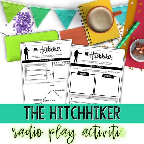 The Hitchhiker by Lucille Fletcher Elements of Drama Activities for