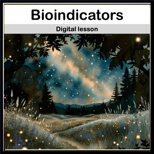 Preview of Bioindicators: Assess Ecosystem Health with Living Organisms Interactive Lesson