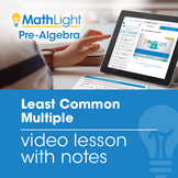Least Common Multiple Video Lesson w/Student Notes