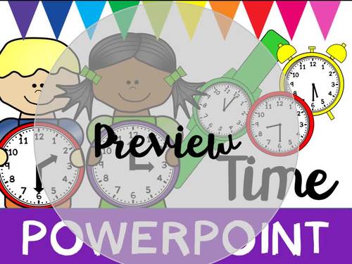 Time PowerPoint (Hour & Half Hour) by Terrific Teaching ...