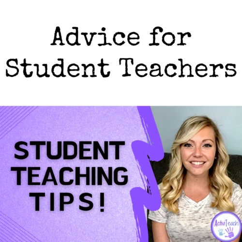 Preview of Advice for Student Teachers | Special Education and Elementary Student Teaching