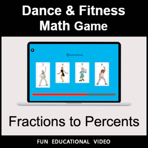 Preview of Fractions to Percents - Math Dance Game & Math Fitness Game - Math Video