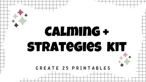 Calm Down Strategies Kit by Create 25 Printables | TPT