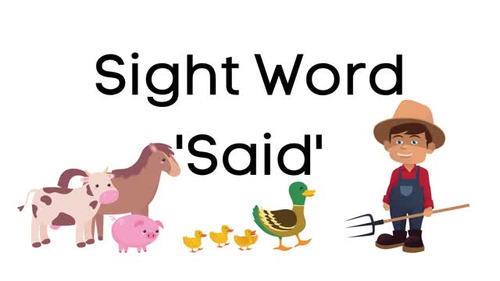 Sight Word 'Said', Farm Animals, Animal Sounds, Reading, Video and SLIDES