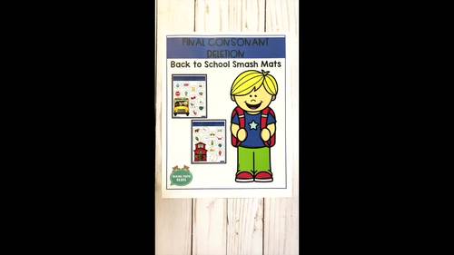 Back To School Final Consonant Deletion Smash Mats by Talking Mama Bears