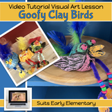 CLAY BIRDS Art project with VIDEO GUIDE lesson plan for Ce