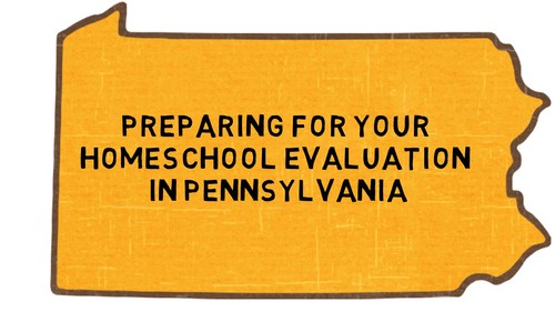 Preview of Preparing for an Elementary Homeschool Evaluation in Pennsylvania