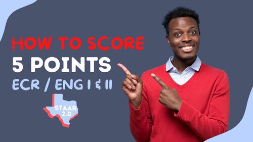 Preview of How To Score 5 Points On STAAR Extended Constructed Response For English I & II