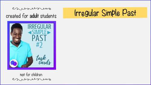 Irregular Simple Past for Adult ESL - Grammar Task Cards #2 by Rike Neville