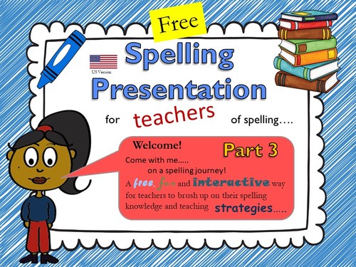 Preview of Spelling Strategies for Elementary Teachers Part 3 US Version