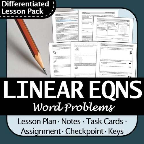 Modelling & Solving Word Problems with Linear Equations Lesson Pack | Engaging!