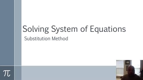 Preview of Solving System of Equations - Substitution Method
