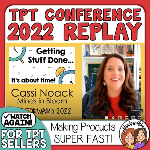Preview of REPLAY: 2022 TPT Conference Session - Getting Stuff Done! for TPT Sellers