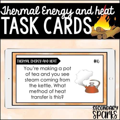 Thermal Energy and Heat Transfer Editable Task Cards Distance Learning